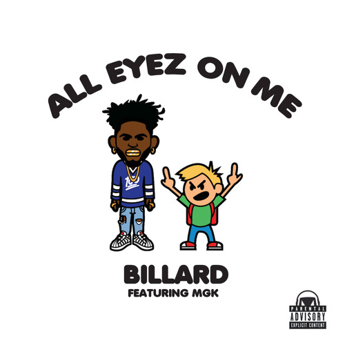 Billard Feat. Machine Gun Kelly - All Eyez On Me (Prod By Billard)