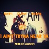 SciFi -I AintTrynaHearYa Ft Dboi x Stafa (Prod by iAmSciFi)