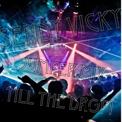 Sendy Vicky - Jumper Mix Till The Drop