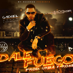 Gadiel - Dale Fuego