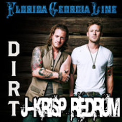 @FloridaGeorgiaLine - Dirt ((J-Krisp Redrum))
