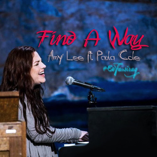 Amy Lee - Find A Way ft. Paula Cole