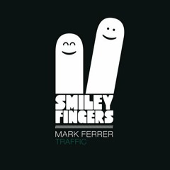 Mark Ferrer - Rockefor (Original Mix) SMILEY FINGERS