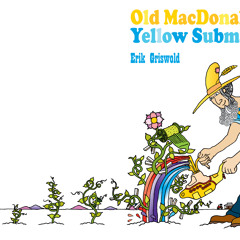 "On that farm" - from Old MacDonald's Yellow Submarine (2004)