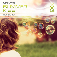 RUNE049: Nelver – Summer Kiss (Breaks Mix) [PREVIEW]