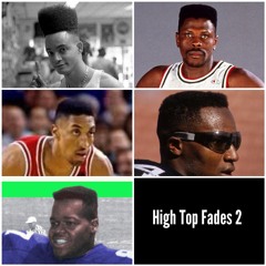 High Top Fades Bboy Mix