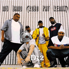 D12 - My Band(RoboPat Minimal House Remix)
