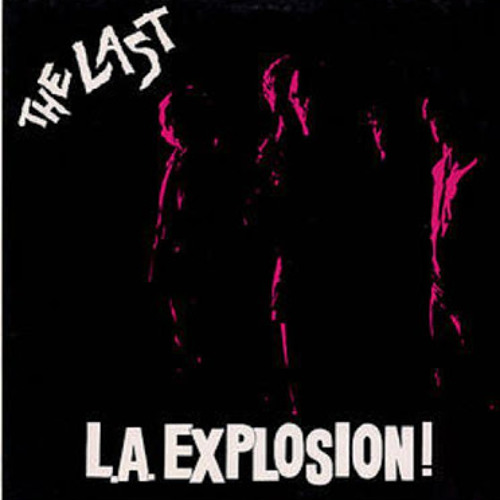 Century City Rag - The Last - L.A Explosion
