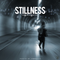 Hardkn0x - Stillness