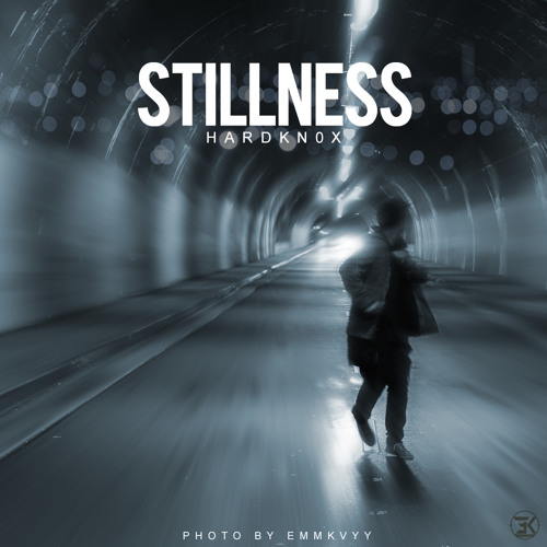 Hardkn0x - Stillness