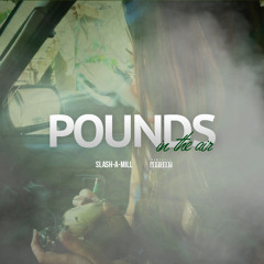 Pounds In the Air (feat. Livesosa)