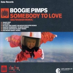 Boogie Pimps - Somebody To Love (Salt Shaker Mix)