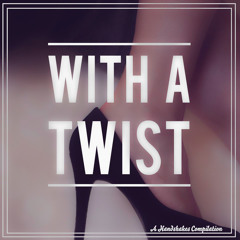 With A Twist Vol. 1 (Sampler) - Available now