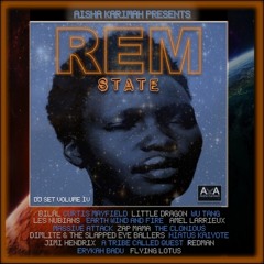 REM State: DJ Set Volume Four Mixtape (Aisha Karimah)