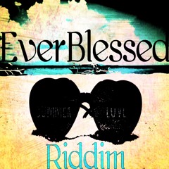 Everblessed Riddim