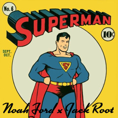 Superman OG - Noah Ford x Jack Root
