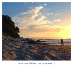 QuickSand (Gordon's Bay) prod by HIPE