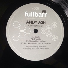 12" 008- Andy Ash -Shackle - [Achterbahn D'Amour Remix]