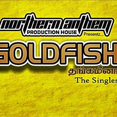 Thangaa Meena - Goldfish - NSA -DJ RAAJMAN REMIX