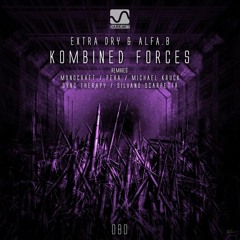 Extra Dry & Alfa. B - Kombined Forces (Michael Kruck Remix) - Darknet