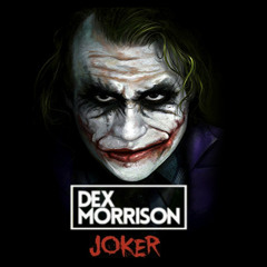 Dex Morrison - Joker (Original Mix)