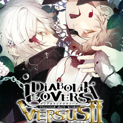 DIABOLIK LOVERS VERSUSIIVol.4 track 1