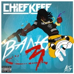 Chief Keef - Nigga Wat (Bang 3).