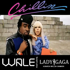 Wale Ft Lady Gaga - Chillin (Scratch Mix) 100 BPM