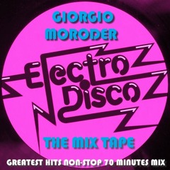 Giorgio Moroder - Electro Disco [The Mix Tape] (Greatest Hits Non-Stop Mix)