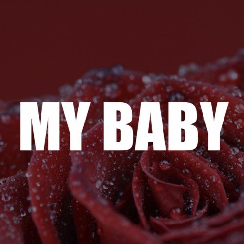 "My Baby" (#0017th Mix) - UBoy Rock x B'Eric Da Kidd x Keem x Skrilla