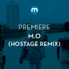 Premiere: M.O 'Dance On My Own' (Hostage remix)