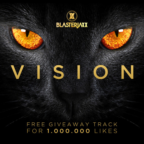 Blasterjaxx - Vision