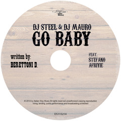 DJ Steel & DJ Mauro - Go Baby (RemiJay Summer Mix) PROMO