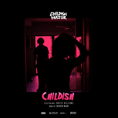 Childish Major - Childish Ft. Curtis Williams