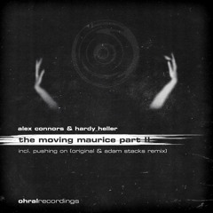Alex Connors & Hardy Heller - Pushing On (Adam Stacks Remix)- Ohral Recordings