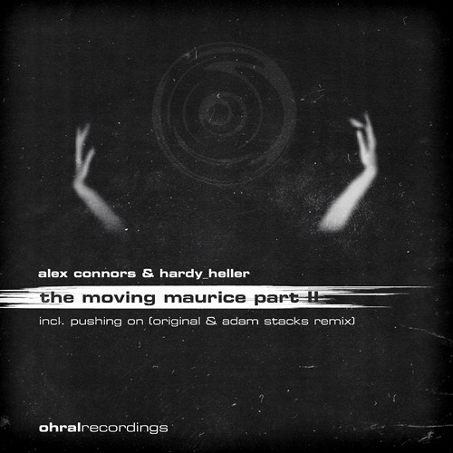 Alex Connors & Hardy Heller - Pushing On (Adam Stacks Remix)- Ohral Recordings