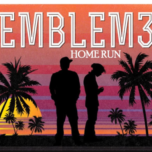 Emblem3 - Home Run