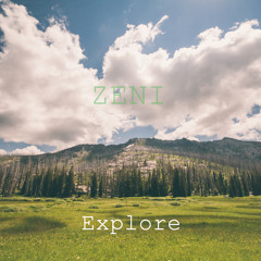 Zeni- Explore(Original Mix)