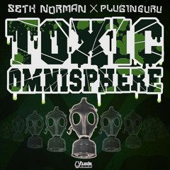 'TOXIC Omnisphere' Demo Tracks