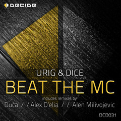 Urig & Dice - Beat The MC (Duca Remix) (Preview)