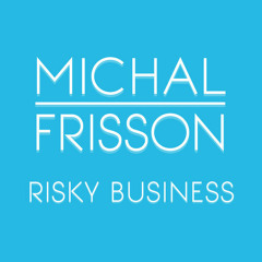 Michal Frisson - Risky Business [FREE DOWNLOAD]