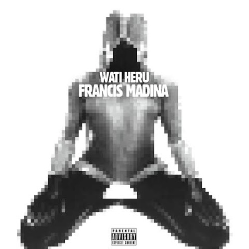 FRANCIS MADINA (Prod. By LORD PLAWZ)
