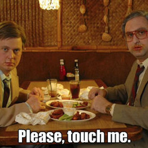 Please Touch Me (Tim And Eric Cover)