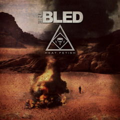 The Bled - Mouthbreather