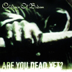 If You Want Peace... Prepare For War - Children Of Bodom (Instrumental)