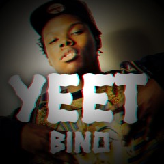 King Bino - Yeet