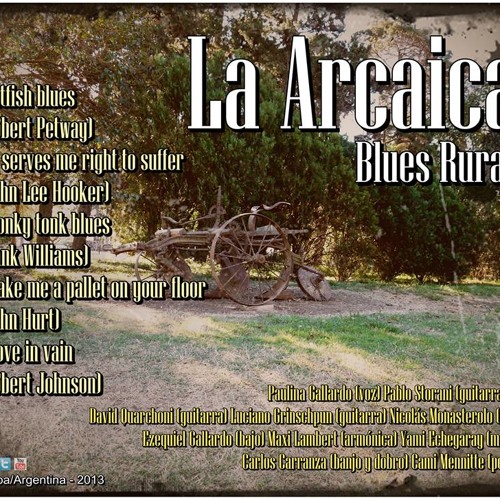 Stream 01 La Arcaica Catfish Blues (Robert Petway) by La Arcaica