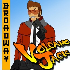 Broadway - Volcano Jack (2014)