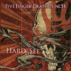 Hard To See - Five Finger Death Punch (Instrumental)