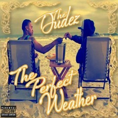 07 The Dudez - Get High Prod By Rockettisdope